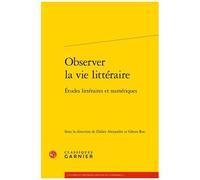 Observer La Vie Littéraire - Etudes Littéraires Et Numériques
