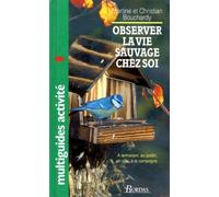 Observer la vie sauvage chez soi