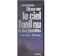 Observer le ciel a l'oeil nu et aux jumelles