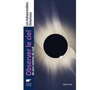 Observer le ciel: De jour comme de nuit