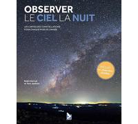 Observer le ciel la nuit: Les cartes des constellations pour chaque mois de l'année