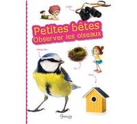 Observer les oiseaux Alice Delvaille (Auteur)