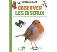 Observer les oiseaux - Alice Delvaille - Grenouille - broché - Document jeunesse dès 6 ans