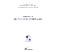 Claudine Blanchard-Laville – Observer les pratiques enseignantes – Essai – Broché