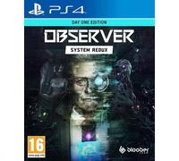 Observer : System Redux - Day One Edition PS4