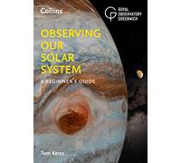Observing Our Solar System: A Beginner's Guide