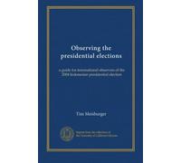 Observing the presidential elections: a guide for international observers of the 2004 Indonesian presidential election