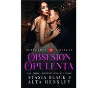 Obsesin Opulenta Un romance oscuro de una sociedad secreta - Stasia Black - Amazon Digital Services LLC KDP - Livre en Anglais Stasia BlackStasia Black (Auteur)