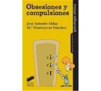 Obsesiones y compulsiones Aldaz Armendáriz, José Antonio, Sánchez Martín, María Montserrat (Auteur)