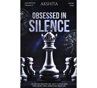 Obsessed in silence: Amaryllis Trilogy - Book One
