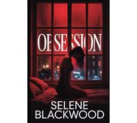 Obsession: A Dark Experiment in Pleasure and Power