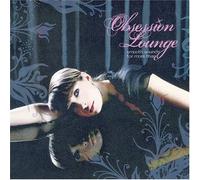 Obsession Lounge by Various Artists