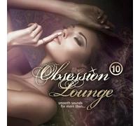 Obsession Lounge Vol. 10