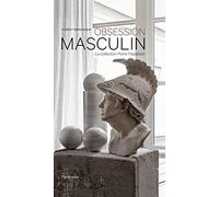 Florent Barbarossa et Pierre Passebon – Obsession masculin – La collection Pierre Passebon – Relié