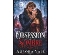 Obsession Sombre: Une Romance Sombre Surnaturelle de Magie Noire