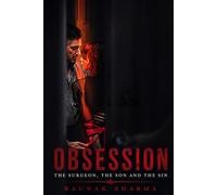 obsession: the surgeon, the son and the sin