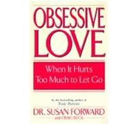 Obsessive Love Susan Forward (Auteur)