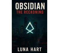 OBSIDIAN - 2 THE RECKONING: SOME SINS REFUSE TO STAY BURIED. SOME ENEMIES NEVER STAY DEAD.