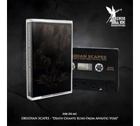 OBSIDIAN SCAPES - DEATH CHANTS ECHO FROM APHOTIC VOID