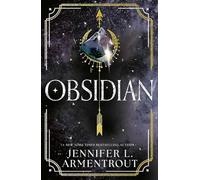 Obsidian: The unputdownable first book in the beloved LUX series from bestselling author, Jennifer L. Armentrout!