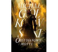 Obsidianowy motyl - Michał Gołkowski (Buch auf Polnisch)