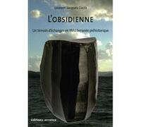 Obsidienne. Témoin d'échanges en Méditerranée préhistorique Laurent Jacques Costa (Auteur)