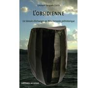 Obsidienne. Témoin d'échanges en Méditerranée préhistorique Un temoin d'echanges en mediterrannee prehistorique - Laurent Jacques Costa - Errance - broché - Etude