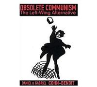 Obsolete Communism Daniel Cohn-Bendit, Gabriel Cohn-Bendit (Auteur)
