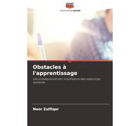 Obstacles à l'apprentissage: Les conséquences de l'insuffisance des ressources scolaires