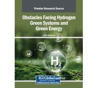 Obstacles Facing Hydrogen Green Systems And Green Energy