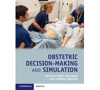 Obstetric Decision-Making and Simulation – Cambridge University Press
