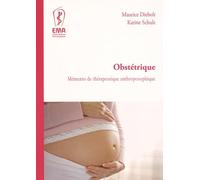 Obstétrique: Mémento de thérapeutique anthroposophique