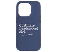 OBSTINATE, Headstrong Girl Jane Austen Citation Meme on Back Coque pour iPhone 15 Pro