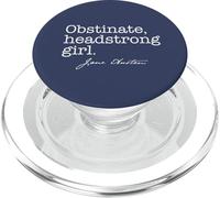 OBSTINATE, Headstrong Girl Jane Austen Citation Meme on Back PopSockets PopGrip pour MagSafe