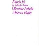 Obszöne Fabeln. Mistero Buffo Fo, Dario (Auteur)