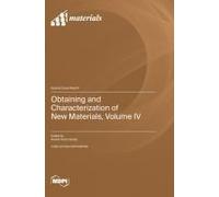 Obtaining And Characterization Of New Materials, Volume Iv