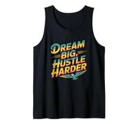 Obtenez des Citations motivées Rêve de Motivation Big Hustle Harder Débardeur