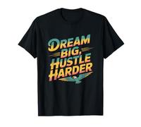 Obtenez des Citations motivées Rêve de Motivation Big Hustle Harder T-Shirt