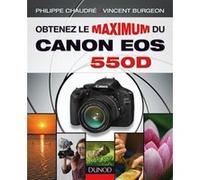 Obtenez le maximum du Canon EOS 550D