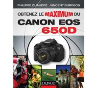 Obtenez le maximum du Canon EOS 650D