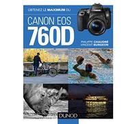 Obtenez le maximum du Canon EOS 760D