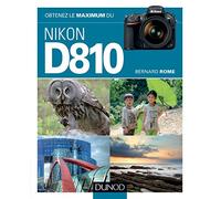 Obtenez le maximum du Nikon D810