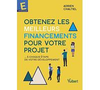 Obtenez les meilleurs financements pour votre projet