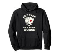 Obtenez un poker encore pire ou encore pire Sweat à Capuche