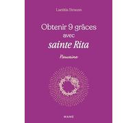 Obtenir 9 grâces avec sainte Rita