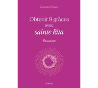 Obtenir 9 grâces avec sainte Rita