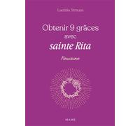 Obtenir 9 grâces avec sainte Rita