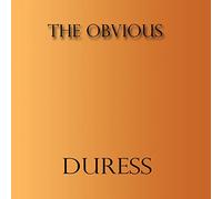 Obvious - Duress