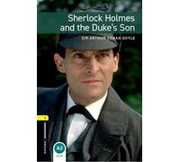 OBWL 3E Level 1 : Sherlock Holmes and The Duke's Son – Oxford University Press
