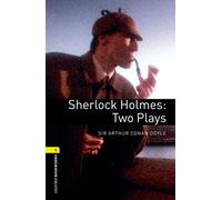 OBWL 3E Level 1 : Sherlock Holmes – Deux pièces – Texte théâtral – Oxford University Press